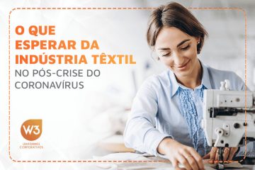 o que esperar da indústria têxtil na pós-crise do coronavírus